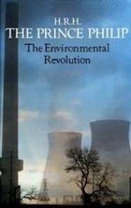 Environmental Revolution (HRH Prince Philip)