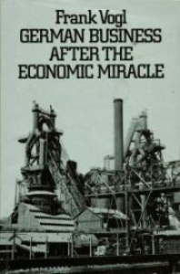German Business After The Economic Miracle