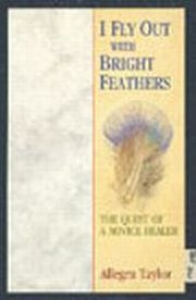 I Fly Out With Bright Feathers