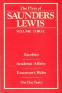 Plays by Saunders Lewis-Volume 3