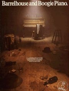 Barrelhouse And Boogie Piano