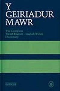 Complete English-Welsh/Welsh-English Dictionary (Y Geiriadur Maw