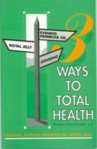 Three Ways To Total Health
