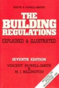 Building Regulations Explained & Illustrated