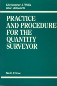 Practice & Procedure For The Quantity Surveyor (9th Ed.)