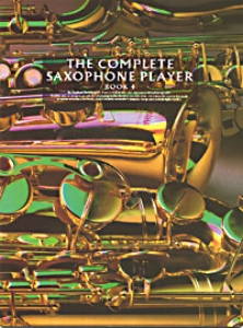 Complete Saxophone Player Book 4