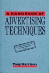 Handbook Of Advertising Techniques