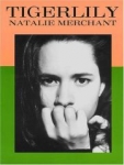 Natalie Merchant-Tigerlily