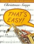 That's Easy-Christmas Songs For Alto Sax