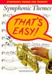 That's Easy-Symphonic Themes For Trumpet