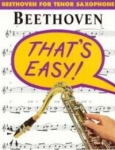 That's Easy-Beethoven For Tenor Sax