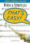 That's Easy-Hymns & Spirtuals Flute