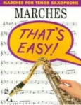 That's Easy-Marches For Tenor Sax