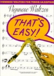 That's Easy-Viennese Waltzes For Tenor Sax