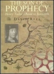 Son Of Prophecy: Henry Tudor's Road to Bosworth