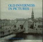 Old Inverness In Pictures HB