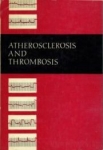 Atherosclerosis & Thrombosis (1967)