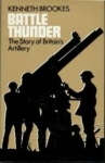 Battle Thunder: The Story Of Britain's Artillery HB