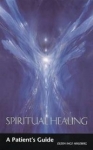 Spiritual Healing-A Patient's Guide