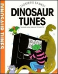 Chester's Easiest Dinosaur Tunes for Piano (Grade 1+)
