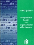 IPD Guide On Occupational Health & Organisational Effectiveness