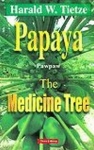 Papaya: The Medicine Tree
