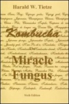Kombucha: The Miracle Fungus (Tietze)