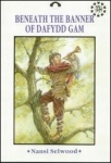 Beneath The Banner Of Dafydd Gam