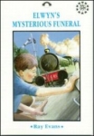 Elwyn's Mysterious Funeral